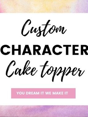 CAKE TOPPER l CUSTOM CHARACTER 3D CAKE TOPPER l PERSONALIZED ASSEMBLED